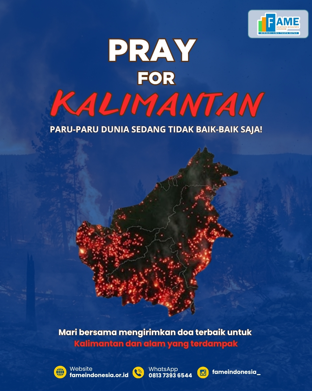 FAME Indonesia Sampaikan Kepedulian melalui “Pray for Kalimantan”